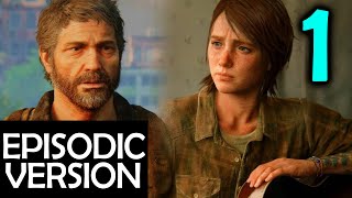 The Last Of Us 2 Movie Version - Episodic Release Part 1 (2020 Video Game)