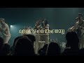 Love Is On The Way (Live) | Woodlands Worship