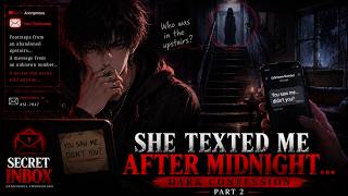 She Texted Me After Midnight… | Dark Confession | Anonymous Confession Part - 2