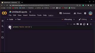 How to print 'Hello World' in Google Colab using Python?