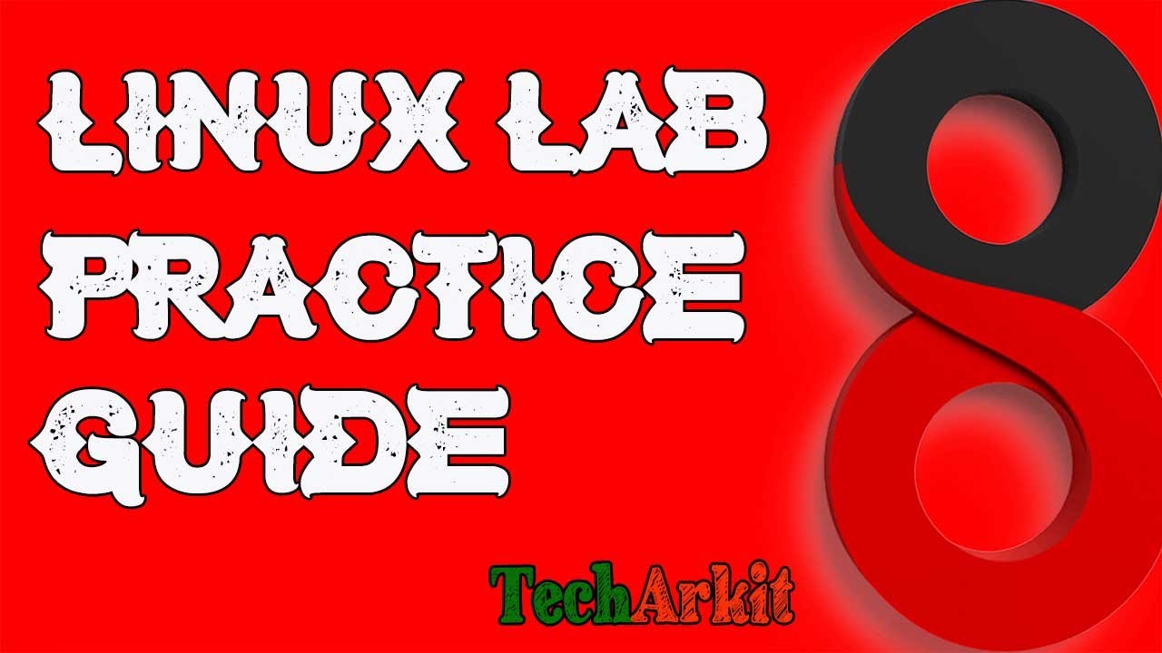 Linux Lab Practice Guide Tech Arkit Youtube