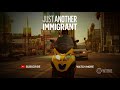 just another immigrant 2018 official trailer showtime documentary series