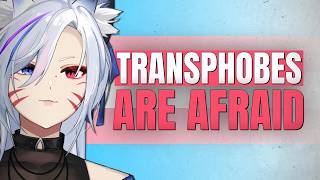 Yes, Transphobes Have A Fear Of Trans People