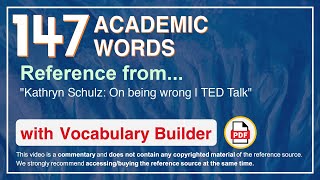 147 Academic Words Ref from "Kathryn Schulz: On being wrong | TED Talk"