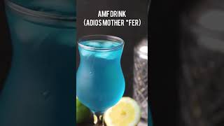 Adios Motherfucker Drink (AMF Drink)