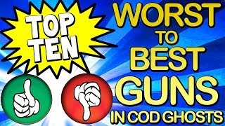 Top 10 "WORST TO BEST GUNS" in COD GHOSTS (Top Ten - Top 10) Call of Duty | Chaos