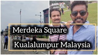 Merdeka Square Kualalumpur Malayasia మెర్డెకా స్క్వేర్ కౌలాలంపూర్ మలేషియా