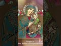 Prayer to Our Mother of Perpetual Help!