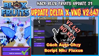 Hướng Dẫn Hack Roblox Update Delta X VNG Mới Nhất Fix Cập Nhật Cách Auto Execute Script Như Fluxus.