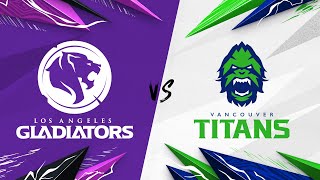 @LAGladiators vs ​@vancouvertitans | Countdown Cup Qualifiers | Week 21 Day 4