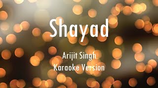 Shayad | Love Aaj Kal | Arijit Singh | Karaoke | Only Guitra Chords...