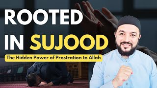 The Hidden Power of Prostration to #Allah #Sujood