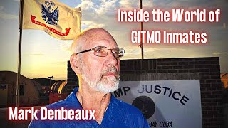 Inside the World of GITMO Inmates | Mark Denbeaux | Ep. 188