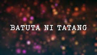 Batuta Ni Tatang - Ilocano Song