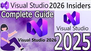 How to Install Microsoft Visual Studio 2026 Insiders on Windows 11 [ 2025 Update ] .NET Developers