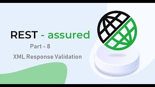 8. RestAssured || Part 8 || Validating the XML Response.