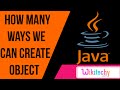 how many ways we can create object in java | string interview questions in java | wikitechy.com