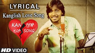 I Dontu Love Innu Video Song (Lyrical) || Kanglish Love Song || Prasanna Gowda, Bharath Reddy