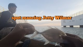 Mancing Iseng iseng Di Spot  Jetty Wilmar