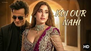 Koi Aur Nahi (Official Music Song) |  2025 Song |Akshay Khanna, Jahnvi Kapoor | Romantic Bollywood