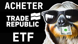 Comment Acheter des ETF sur Trade Republic - TUTO Complet