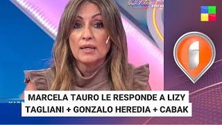 Marcela Tauro le responde a Lizy Tagliani + Gonzalo Heredia #Intrusos | Programa completo (10/04/24)