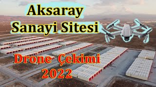 Aksaray Yeni Sanayi Sitesi 2022 - Drone Çekimi / Aksaray New Industrial Site 2022 - Drone Shooting