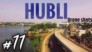 hubli city tour | hubli city drone view | mumbai to kanyakumari | vlog 11 | hubli city aerial view