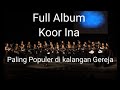 koor Ina bahasa batak || full Album kor Ina paling populer sepanjang waktu