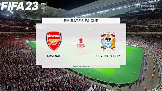 FIFA 23 | Arsenal vs Coventry City - The Emirates FA Cup - PS5 Gameplay