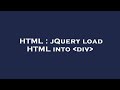 HTML : jQuery load HTML into  div