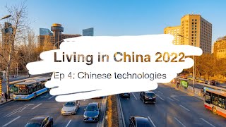 GLOBALink | Living in China 2022 - Ep 4: Chinese technologies