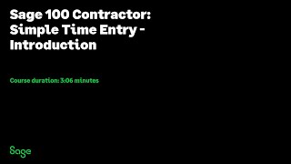 Sage 100 Contractor - Simple time entry - Introduction