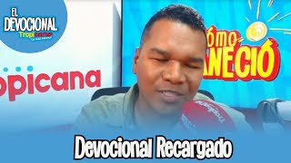 Devocional Tropicana : Muy recargado