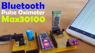 Blood Oxygen & Heart Rate Measurement with Max30100 Pulse Oximeter, Arduino, and Bluetooth