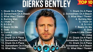 Dierks Bentley Top Greatest Hits Playlist 💛💛 Best Songs Of All Time