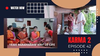 KARMA 2 - EPISODE 42 - Ramasubbu's research - #karma #agraharam #tambrahm #bombaychanakya