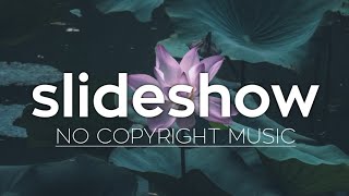 Slideshow royalty free music / slideshow music no copyright