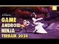 10 Game Android Ninja Terbaik 2024 | Offline & Online