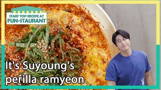 It's Suyoung's perilla ramyeon (Stars' Top Recipe at Fun-Staurant EP.100-3) | KBS WORLD TV 211102