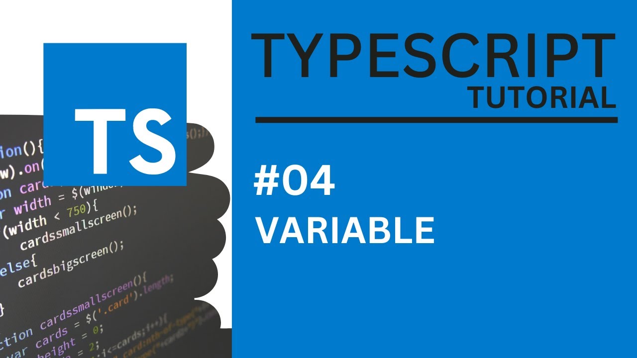 TYPESCRIPT TUTORIAL #04 VARIABLE - YouTube