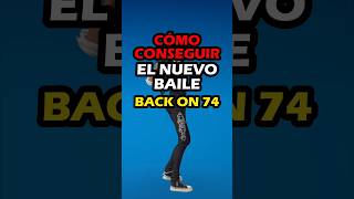 CÓMO CONSEGUIR EL NUEVO BAILE BACK ON 74 EN FORTNITE 🎁 #shorts