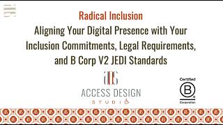 Radical Inclusion: Align Your Digital Presence with Legal & B Corp V2 JEDI Standards