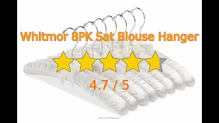 Let's review Whitmor 8PK Sat Blouse Hanger