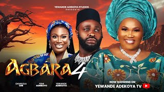 AGBARA 4 - Latest 2024 Movie Drama Yewande Adekoya, Femi Adebayo, Jumoke Odetola, Damilola Oni