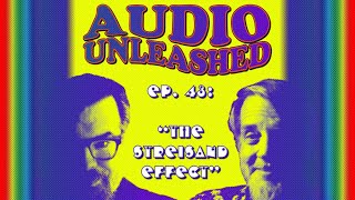 Ep. 43: “The Streisand Effect”