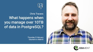 PostgreSQL at 10 TB and beyond