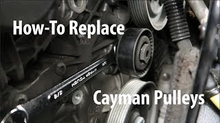 How To Replace Porsche Cayman Pulleys