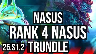 NASUS vs TRUNDLE (TOP) | Rank 4 Nasus | NA Challenger | 25.S1.2