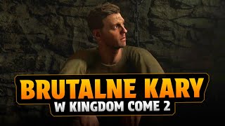 BRUTALNE KARY W KINGDOM COME 2